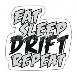 EAT SLEEP DRIFT REPEAT autómatrica
