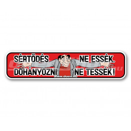 DOHÁNYOZNI NE TESSÉK autómatrica